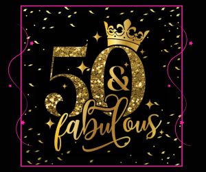 sign saying 50 and fabulous