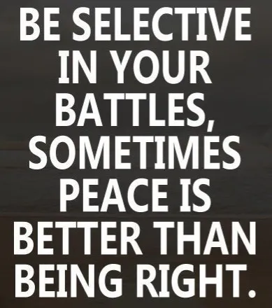 Sign saying be selective in your battles