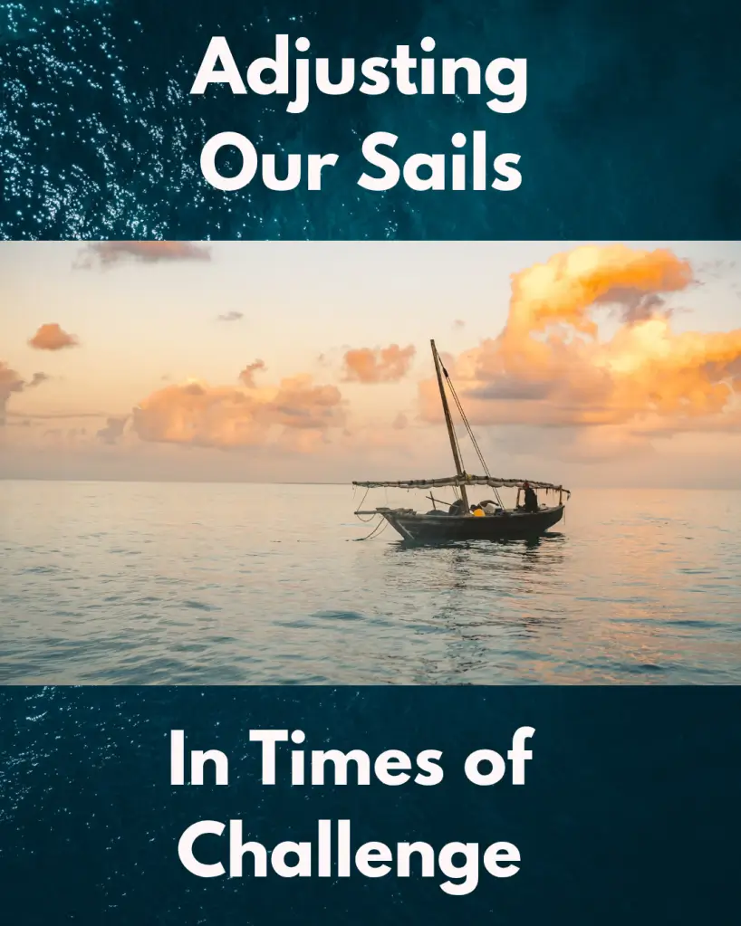 Ship on the sea representing adjusting out sails in times of change